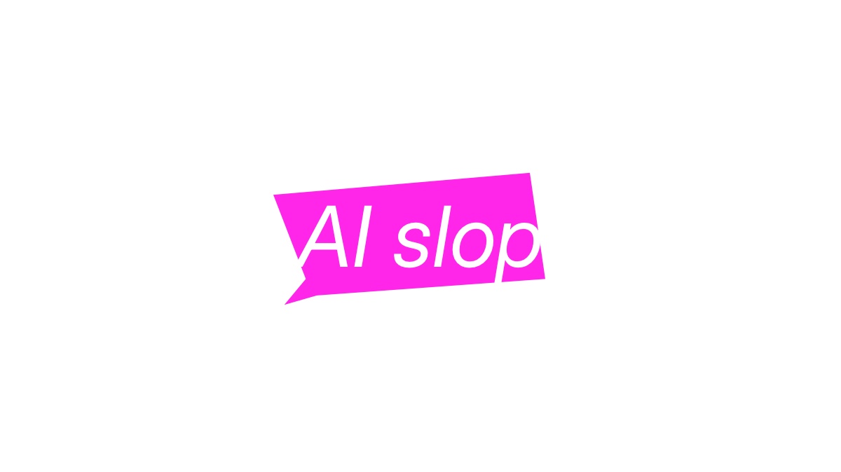 Image that says "AI slop"